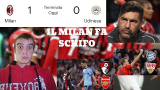 MILAN UDINESE 10  il Milan fa schifo  BAYERNSTOCCARDA 40  BOURNEMOUTHARSENAL 10 [upl. by Aldercy]