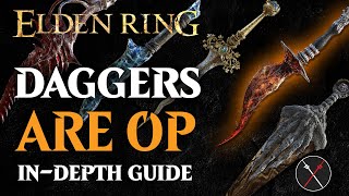 Daggers are the Best Weapon in Elden Ring  Elden Ring All Daggers Breakdown [upl. by Sneve]