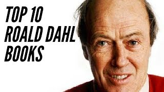 TOP 10  Roald Dahl Books [upl. by Sirdi]