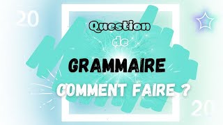 Comment faire la question de grammaire pour loral de français  Méthode pour loral du bac [upl. by Ecinom675]