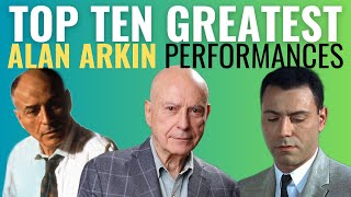 Top 10 Greatest Alan Arkin Performances [upl. by Alegna]