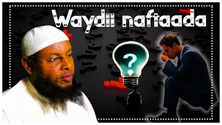 naftaada waydii suaalahan sheekh maxamud xaliike [upl. by Enial395]