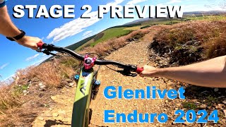 Glenlivet Enduro 2024  Stage 2 Stage Preview [upl. by Jenny878]