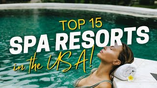 Top 15 SpasResorts In The USA  Spa Destinations Guide  TrailTrove [upl. by Molloy278]