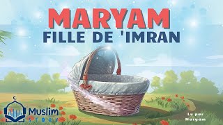 Maryam fille de Imran Livre Audio Islam pour enfants [upl. by Minetta289]