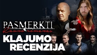 PASMERKTI KAUNO ROMANAS arba Nei Lorenso nei Maručio [upl. by Mahoney104]