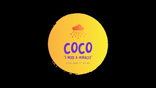 COCO I Need A Miracle Victor Imbres 12 Mix Edit [upl. by Eladroc444]