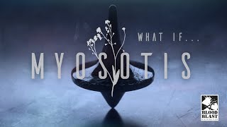 MYOSOTIS  What If OFFICIAL VIDEO [upl. by Selena]