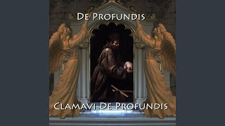 De Profundis [upl. by Ynos588]