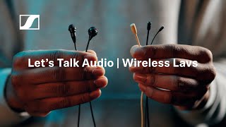 Lets Talk Audio Wireless Lavs  Sennheiser [upl. by Arahc]