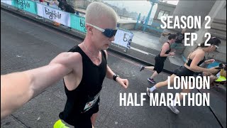 S 2  Ep 2 London Half Marathon  How I Approached My First Race [upl. by Evad]