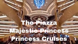 The Piazza I Majestic Princess Princess Cruises [upl. by Phebe]