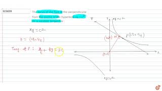 The locus of the foot of the perpendicular from the centre of the hyperbola xy  c2 on a v [upl. by Tucker]