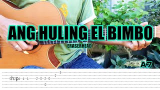 Ang Huling El Bimbo  Eraserhead  Guitar Fingerstyle Tabs Chords Lyrics [upl. by Eonak779]