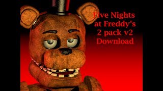 Fnaf 2 v2 pack download by nathanzica [upl. by Iccir653]