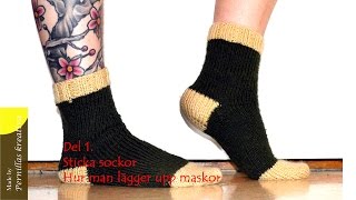 Del 111 Sticka sockor  Hur man lägger upp maskor [upl. by Ordnasela]