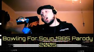 Bowling Four Soup  quot1985quot Parody  quot2005quot StreamPurchase Below [upl. by Atok]