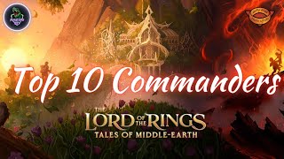 Top 10 Commanders for Lord of the Rings Tales of MiddleEarth [upl. by Nosinned]