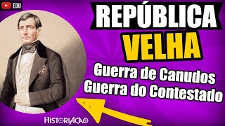 Guerra de Canudos e Contestado República Velha [upl. by Benny]