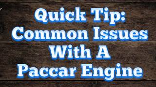 Common Issues With Paccar Engines [upl. by Lorrin770]