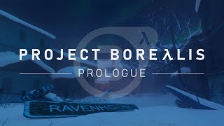 Project Borealis Prologue  Teaser Trailer 1 [upl. by Ocirderf]