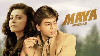 Maya Memsaab Full Movie story with photos  Shah Rukh Khan  Deepa S [upl. by Enilec]