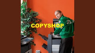 Copyshop [upl. by Attolrahc279]