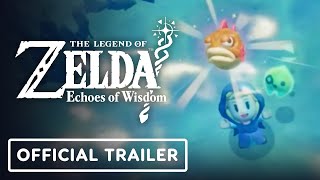 The Legend of Zelda Echoes of Wisdom  Official Save Hyrule Your Way Trailer [upl. by Sidell]