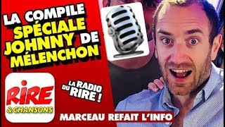 La compile spéciale Johnny Hallyday de JeanLuc Mélenchon  Marceau refait linfo [upl. by Sharai]