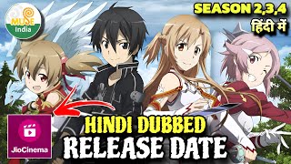 Sword Art Online Season 234 Hindi Dubbed Release Date  Muse IN  Sword Art Online In Hindi [upl. by Anirret472]