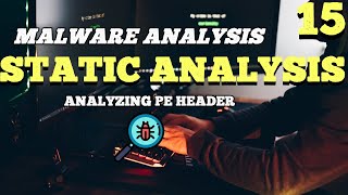 Malware Analysis  Static Analysis  Analyzing PE Header  15 [upl. by Larrad]