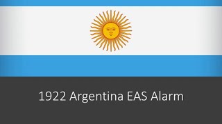 EAS Alarm YouTube Argentina 1922 EAS Alarm Percusion [upl. by Aenehs]