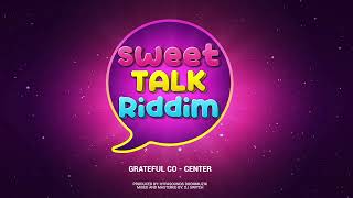 Grateful Co  Center Sweet Talk Riddim  2023 Soca  Barbados Crop Over [upl. by Eustazio750]