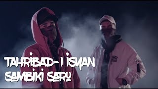 Tahribadı İsyan  Sambiki Saru Official Video [upl. by Eynenihc]