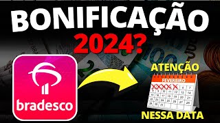 BONIFICAÇÃO BRADESCO em 2024  BBDC3 ou BBDC4 PARA DIVIDENDOS e BONIFICAÇÕES [upl. by Dahc756]