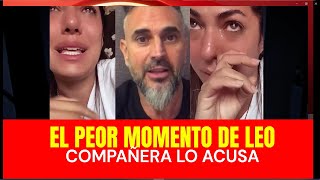 Leo Monero fue duramente acusado por UNa compañera  LEO ESTA AL HORNO [upl. by Noedig891]