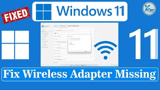 ✅ How To Fix Wireless Adapter Missing in Windows 11 [upl. by Gaeta]