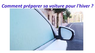 Comment bien préparer sa voiture pour lhiver [upl. by Ronn501]