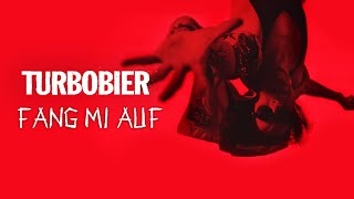 TURBOBIER  Fang mi auf OFFIZIELLES VIDEO [upl. by Zoes]