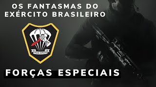 FORÇAS ESPECIAIS  OS FANTASMAS DO EXÉRCITO BRASILEIRO  OPERAÇÕES ESPECIAIS [upl. by Mcmath]