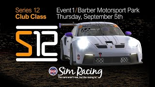 PCA Sim Racing Series 12  Event 1  Club Class at Barber [upl. by Anawek]