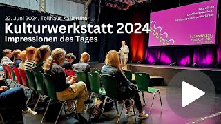 Impressionen der Kulturwerkstatt 2024 [upl. by Akilam]