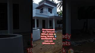 📲 8547505406Kuruppampady Near105cents1850sqft4bhk🏠 76LakhsNegotiablePWD RoadBusRoute 200meterNear [upl. by Rani]