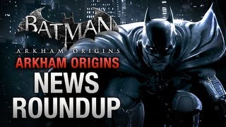 Batman Arkham Origins  News Roundup [upl. by Ati772]