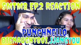 REACTING TO SMTM 8 EP2 PUNCHNELLO BIGNAUGHTYBOI JJANGYOU [upl. by Enilhtak]