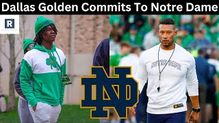 Dallas Golden Commits To Notre Dame  ND Football Recruiting [upl. by Pack]