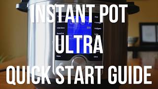 Instant Pot Ultra Beginners Quick Start Guide and Manual [upl. by Ricarda]