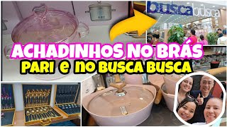 ACHADINHOS NO BRÁS PARI LOJA BUSCA BUSCAPRO LAR UTENSÍLIOS DOMÉSTICOS brás achadinhos 25demarço [upl. by Cirederf771]