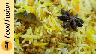 Beef Keema Biryani Recipe By Food Fusion [upl. by Zigmund]