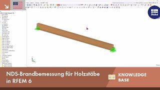 EN KB 001918  NDSBrandbemessung für Holzstäbe in RFEM 6 [upl. by Airegin]